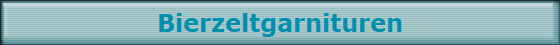 Bierzeltgarnituren